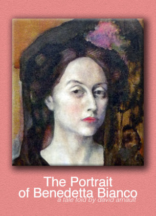 David Arnault's The Portrait of Benedetta Bianco