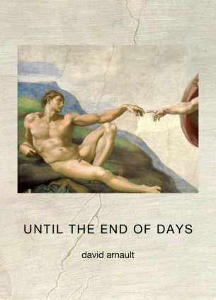 David Arnault's Until the end of Days
