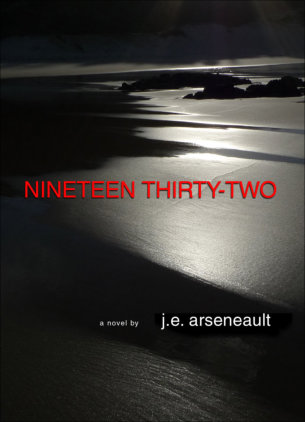 J.E. Arseneault's nineteen thhirty-two